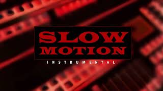 Slow Motion - Instrumental