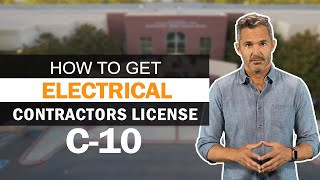 How To Get Electrical Contractors License (C10)