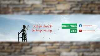 #Kiếm_Tiền_245 - Kiếm 10$ Với Số Vốn 40$