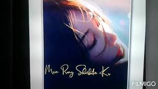 Main rang sharbato ka song || Excellent whatsapp status