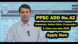 PPSC Add No 42 | Junior Clerk, Assistant, Prosecutor and  Assistant Librarian jobs in PPSC 2025