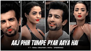 Aaj Phir Tum pe Pyar Aaya Hai ❤️ WhatsApp status | Full screen status | Arjit Singh 🥀