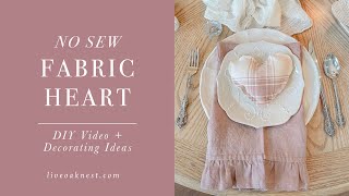 DIY No Sew Fabric Heart, Valentines DIY Home Decor