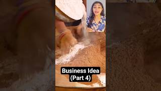 Business Idea (Part 4)