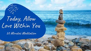 Today, Allow Love Within You | Ocean Relaxing Sound | Healing Meditation