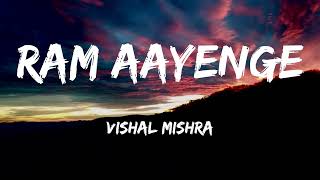 Ram Aayenge | Vishal Mishra | A Musical Odyssey to Divine |  राम आयेंगे!