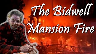 The TRAGIC Bidwell Mansion Fire and the Movement to Re-Build it with Eric Hollenbeck