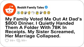 Reddit Family Tales - 父の800ドルのディナーで、家族に追い出されてしまいました。私はそっとフォルダーを渡しました…