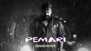 Pemari [slowed+reverb] / Abhyvibe