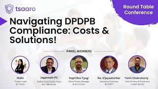The Cost of Compliance for DPDP Bill & How to Navigate it  | Round Table Conference | #tsaaro