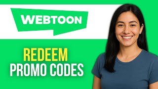 How to Redeem Promo Codes on Webtoon in 2025 – Step‑by‑Step Guide