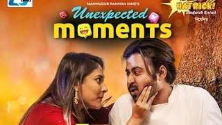 Unexpected Moment | New Bangla Natok Song 2021| Bangla Song 2021| Afran nishu|Memezabin| Natok song
