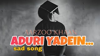 SAD LOFI SONGS | HEART BREAK 💔 SONG | ADHURI YADEIN