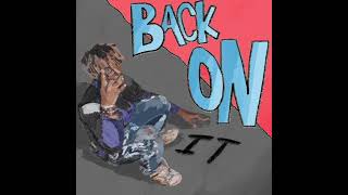 Juice WRLD - Back On It (UNRELEASED) (FULL SONG)