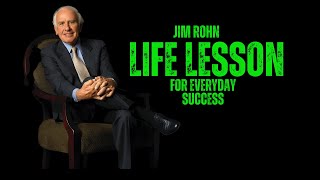Jim Rohn's Life Lessons for Everyday Success | LIFE-CHANGING MOTIVATIONAL SPEECH BY Jim Rohn