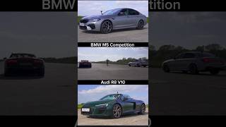 BMW M5 Competition Vs Audi R8 V10 #bmw #m5 #m5competition #bmwm5 #audi #r8 #r8v10 #v10 #audir8