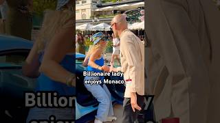 🇲🇨Billionaire lady #monaco #billionaire #luxurylifestyle #model #supercars