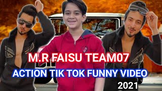 #Mrfaisu #action #team07 Mr.Faisu| indian funny tiktok new| team07 tiktok starts musically video2021