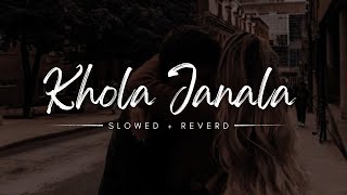 Khola Janala ( Slowed & Reverd ) ___ Tahsin Ahmed | Bangla Sad song