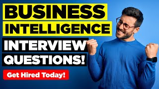 BUSINESS INTELLIGENCE INTERVIEW QUESTIONS & ANSWERS! (Suitable for ALL BI Job Interviews!)