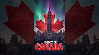 The Epic History of Canada 🇨🇦 #canada #canadianhistory  #worldhistory
