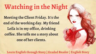 Learn English through Story - Level 3 || English Story for Listening || Watching in the Night