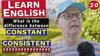 WHAT'S the difference between 'CONSTANT' and 'CONSISTENT'? Learn English #englishaddictwithmrduncan