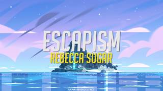 STEVEN UNIVERSE | Escapism - Rebecca Sugar | Lyrics English & Letra en español