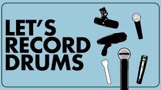 Recording Drums At Home