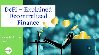 DeFi Explained | What is DeFi? | Decentralized Finance Crypto 2022
