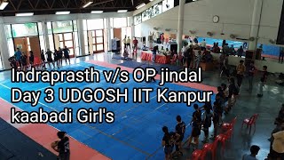 Girls kaabadi live IIT Kanpur udgosh day 3 op Jindal v/s Indraprasth.
