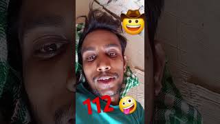 112 police number hai🤩🤩🤩🤪🤪🤪🤑