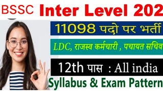 BSSC Inter Level Vacancy 2023 ¦ Bihar 2nd Inter Level Notification 2023 ¦ BSSC Inter Level Form 2023