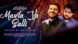 Maula Ya Salli - By MN SAKiB ( Cover ) | @samiyusuf  | Two Ends