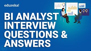 BI Analyst Interview Questions & Answers | Business Intelligence Analyst | Edureka