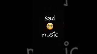 sad music 😭😭#viral_status #viral