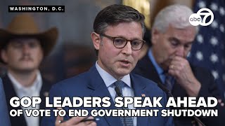 GOP leaders speak ahead of vote to end federal government shutdown