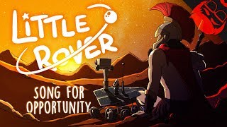LITTLE ROVER | Song for Opportunity