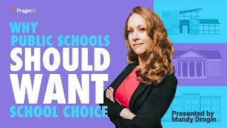 Why Public Schools Should Want School Choice | 5-Minute Videos