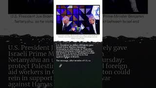 Biden ultimatum to Netanyahu: protect Gaza civilians, or else #news