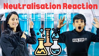 Neutralisation reaction | Acids and Bases | class 7  and 10 | Chemistry |👩🏼‍🔬 |