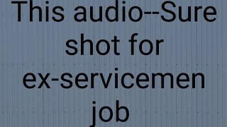 sure shot for ex-servicemen job
