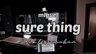 Miguel - Sure Thing  |  Lirik Terjemahan Indonesia