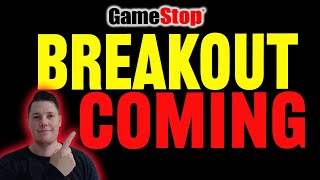 GameStop BREAKOUT Coming 🔥GameStop Gama Squeeze
