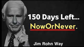 Transform Your Life Completely With This 5 Months Plan l Jim Rohn Way