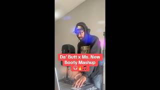 Da’ Butt x Ms. New Booty Mashup 🎧🔥🎵 #mashup #dj #bubba #eu #djtellzspyn #lasvegas #fyp