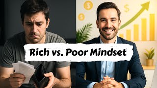 Rich vs. Poor Mindset – The Subtle Habits That Make a BIG Difference