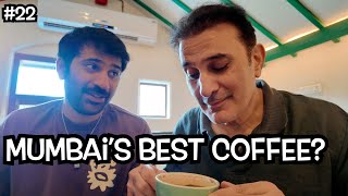 MUMBAI’S BEST COFFEE? + PJ’S WITH DAD - DAY 22