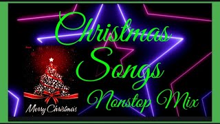 CHRISTMAS SONGS NONSTOP MIX [MEDLEY] THE BEST!