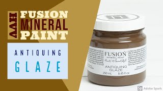 Fusion Mineral Paint's Antiquing Glaze